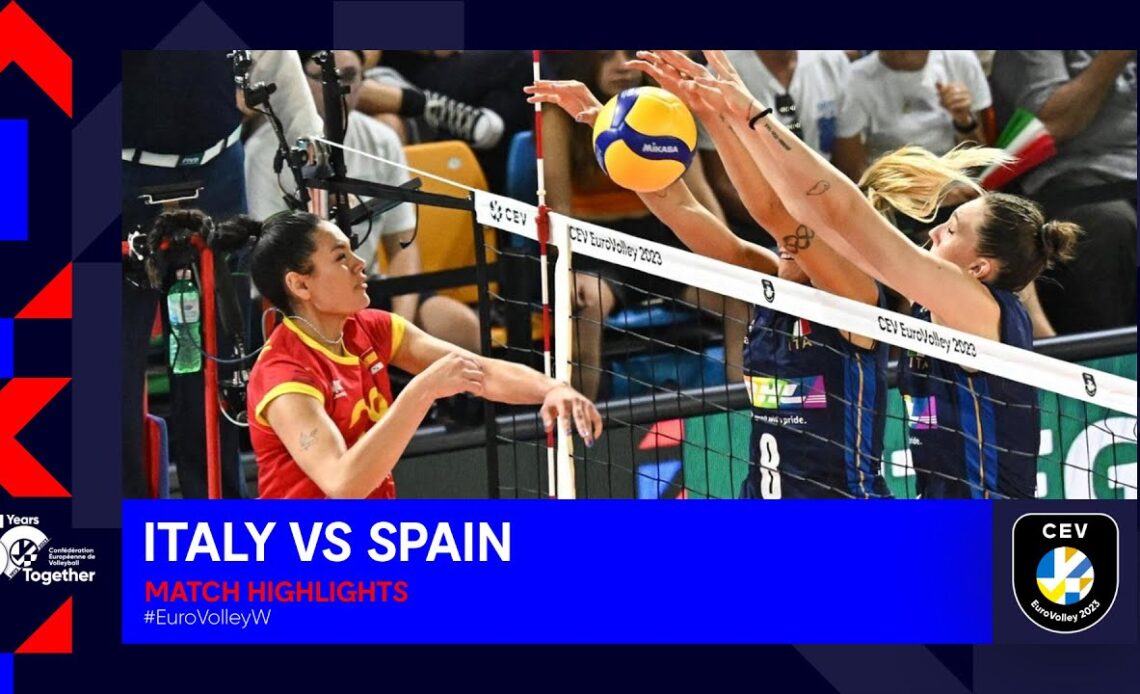 Italy vs Spain I Match Highlights I CEV EuroVolley 2023 Women