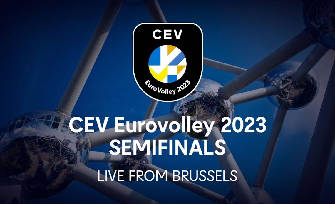 LIVE SHOW BEFORE THE SEMI-FINALS - CEV EUROVOLLEY 2023