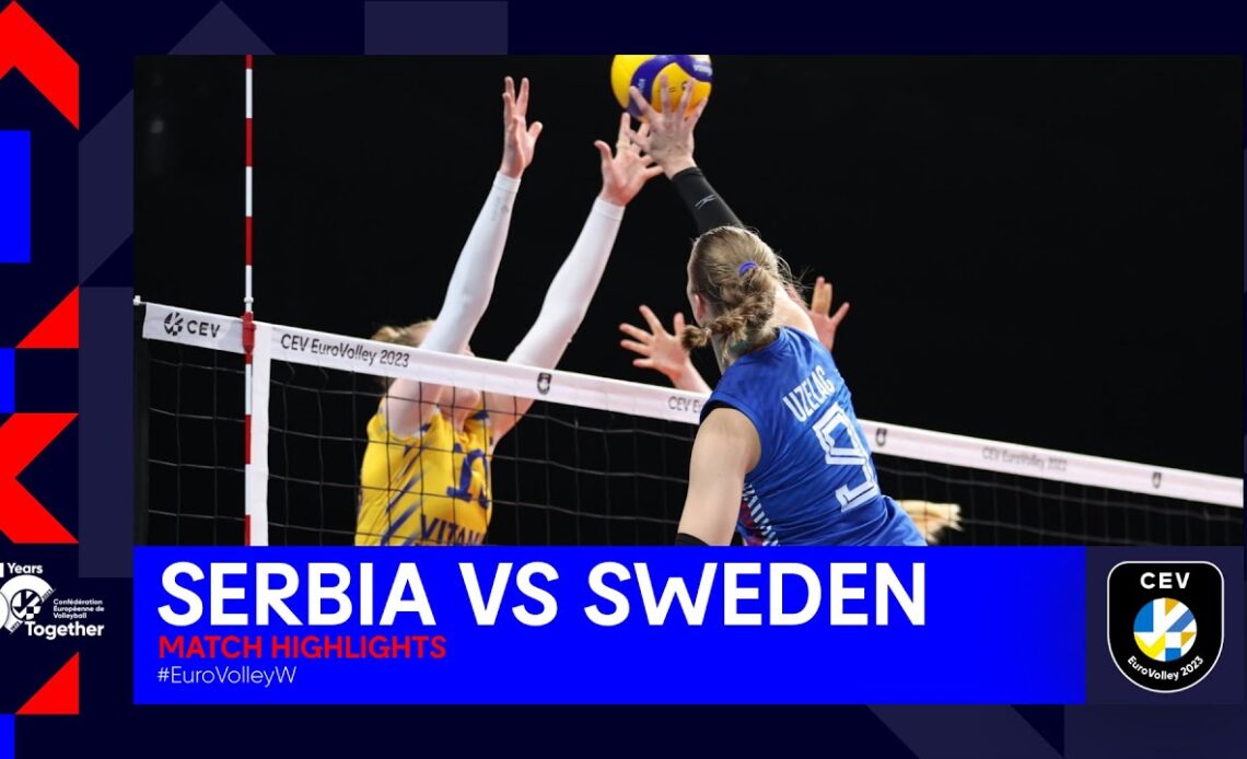 SERBIA vs. SWEDEN I Match Highlights 1/8 Finals I CEV EuroVolley 2023