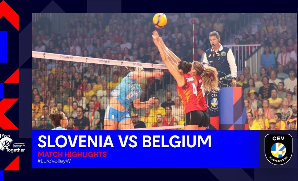 Slovenia vs. Belgium | Match Highlights | CEV EuroVolley 2023 Women