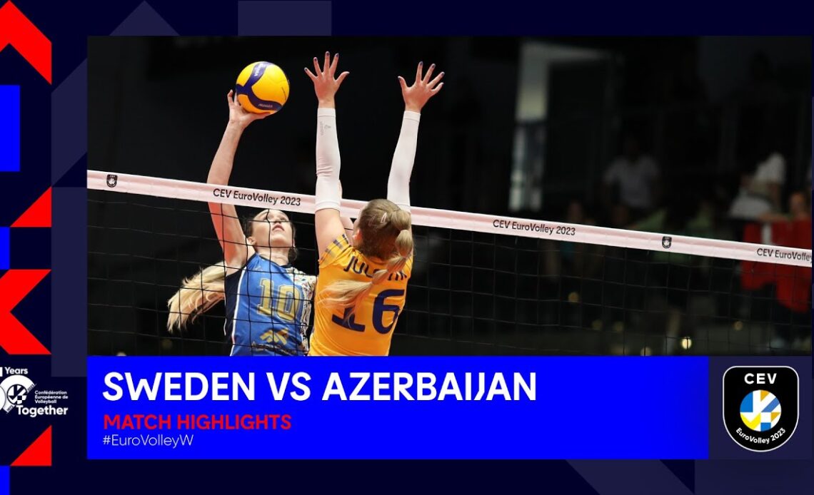 Sweden vs. Azerbaijan | Match Highlights | CEV EuroVolley 2023 Women