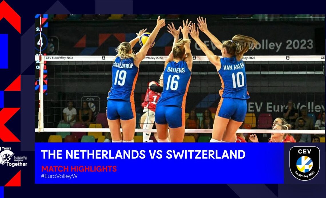 The Netherlands vs Switzerland I Match Highlights I CEV EuroVolley 2023 Women