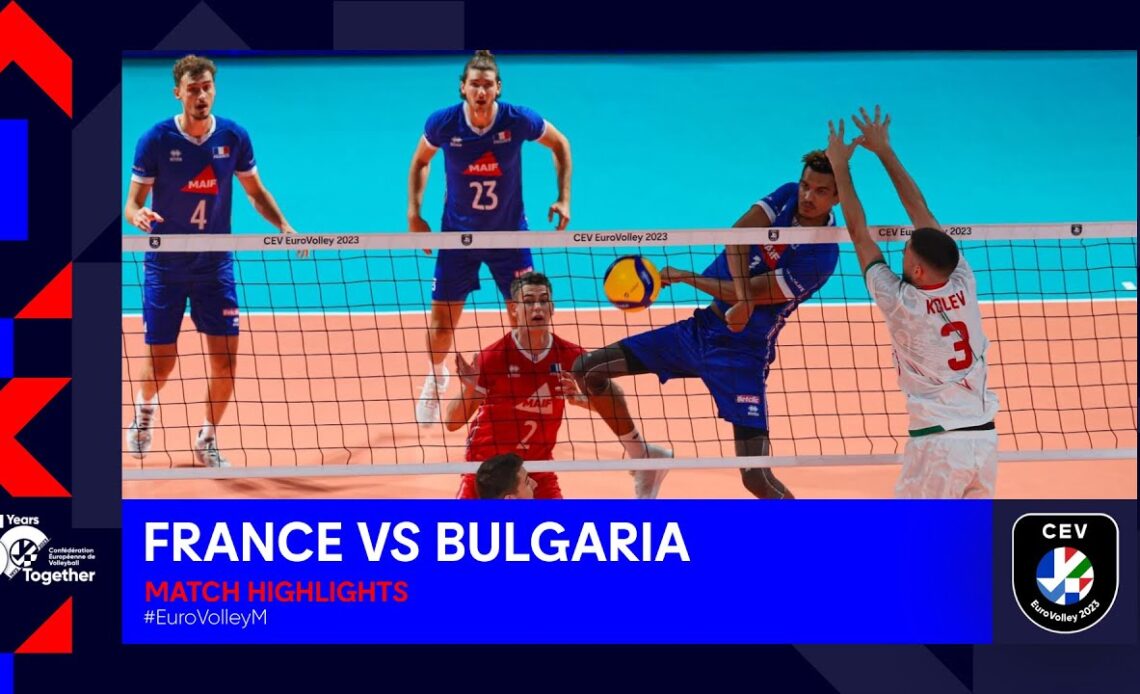 France vs. Bulgaria | Match Highlights 1/8 Finals | CEV EuroVolley 2023