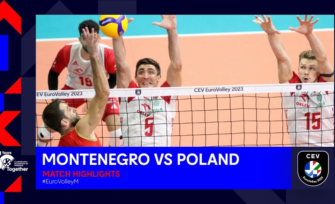 Montenegro vs. Poland | Match Highlights | EuroVolley 2023 - Men