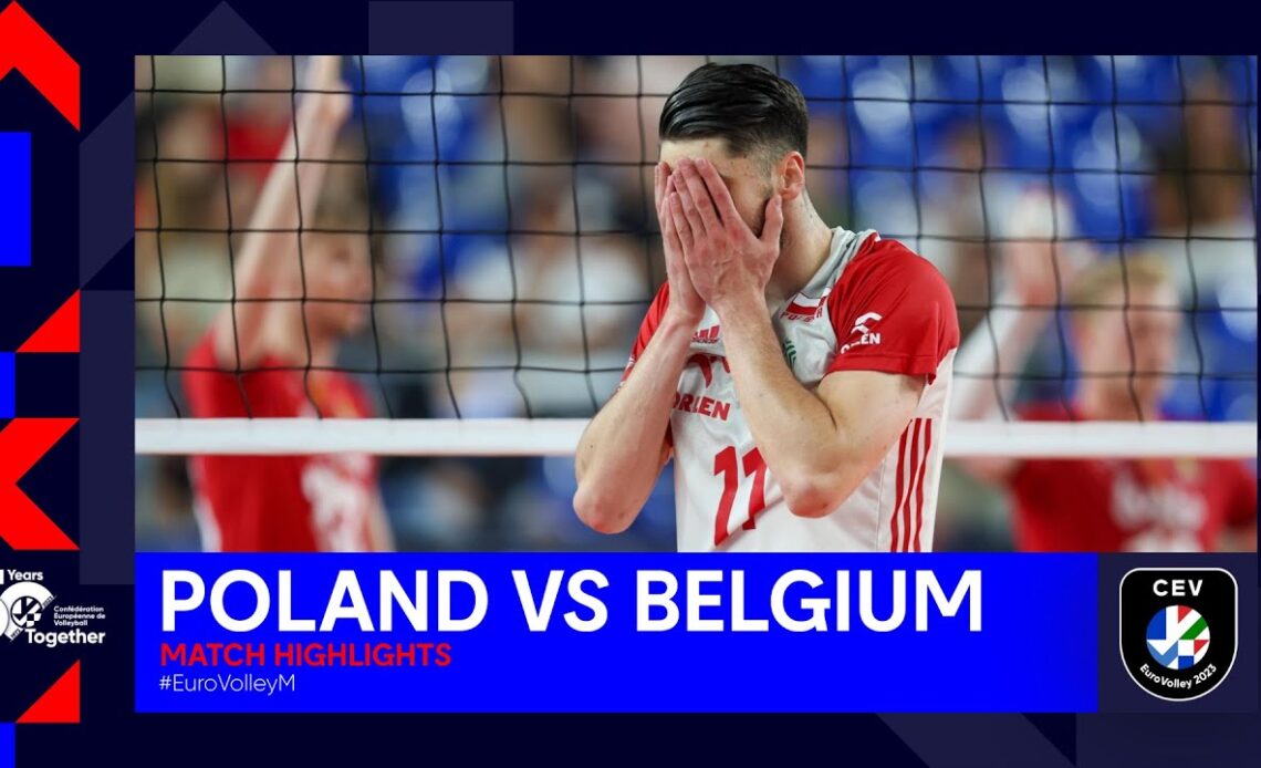 POLAND vs. BELGIUM I Match Highlights 1/8 Finals I CEV EuroVolley 2023