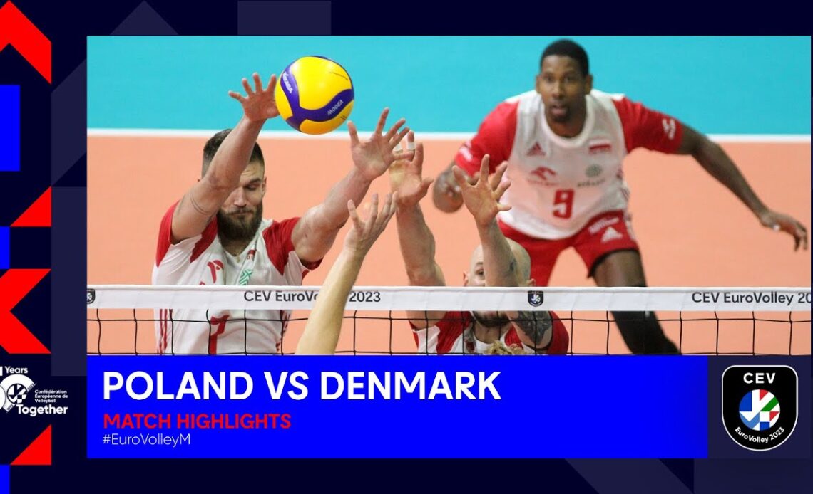 Poland vs. Denmark | Match Highlights | EuroVolley 2023 - Men