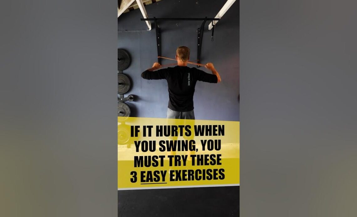 If it hurts when you swing, you must try these 3 easy exercises!