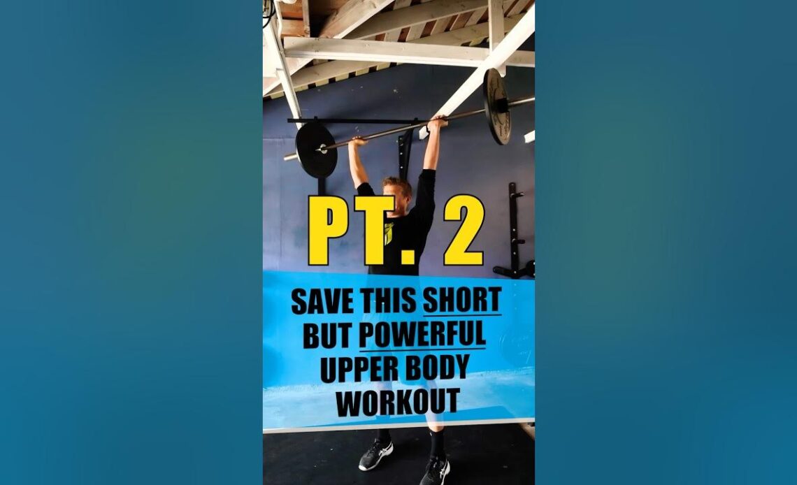 Save This Short But Powerful Upper Body Workout Pt 2 #workout