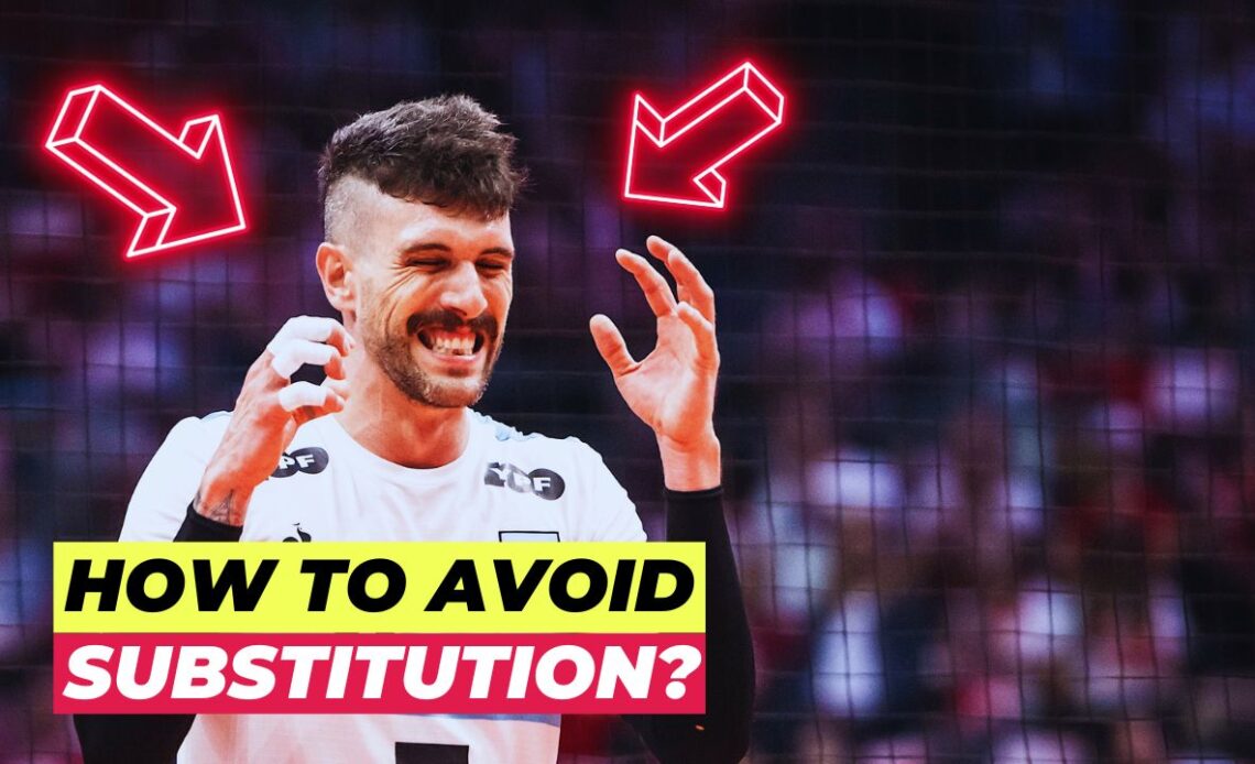 👌14 Concrete ADVICE You Need to Know to AVOID Your Substitution😱