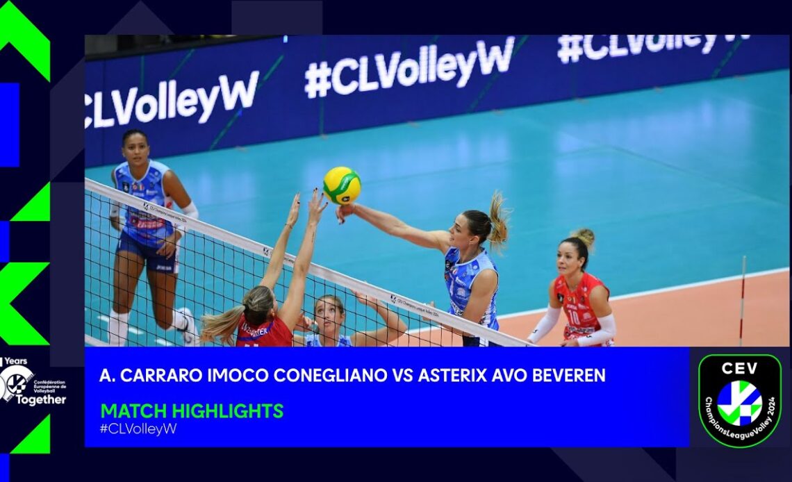 CLVolleyW: A. Carraro Imoco CONEGLIANO vs. Asterix Avo BEVEREN - Match Highlights