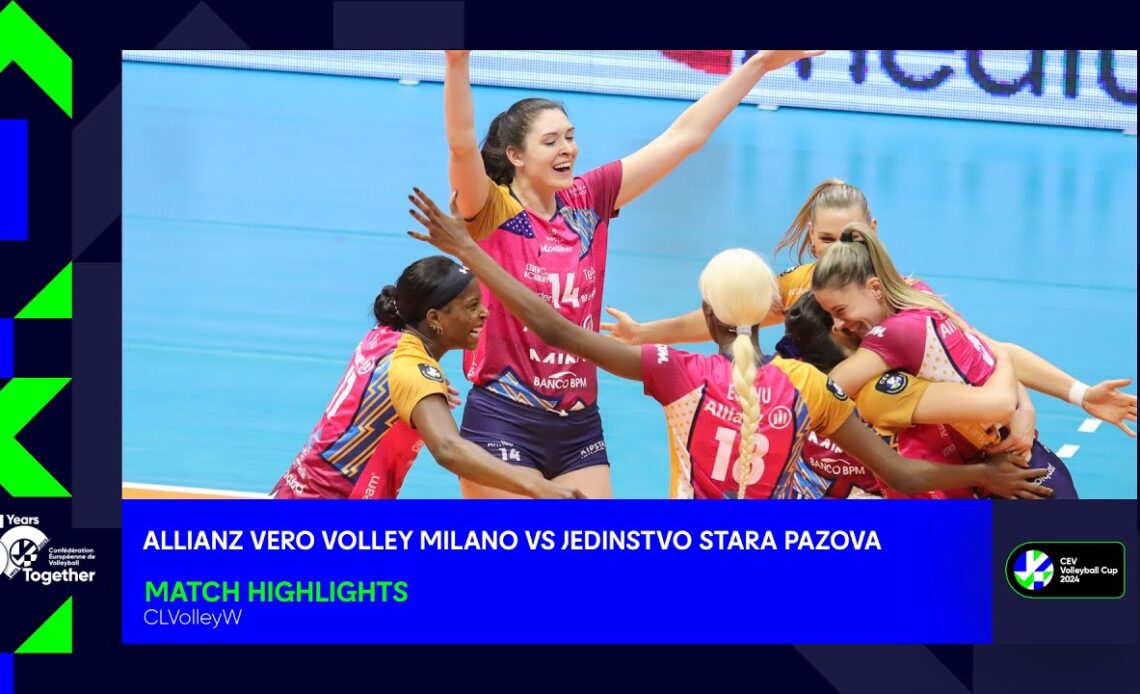 CLVolleyW: Allianz Vero Volley MILANO vs. Jedinstvo STARA PAZOVA - Match Highlights