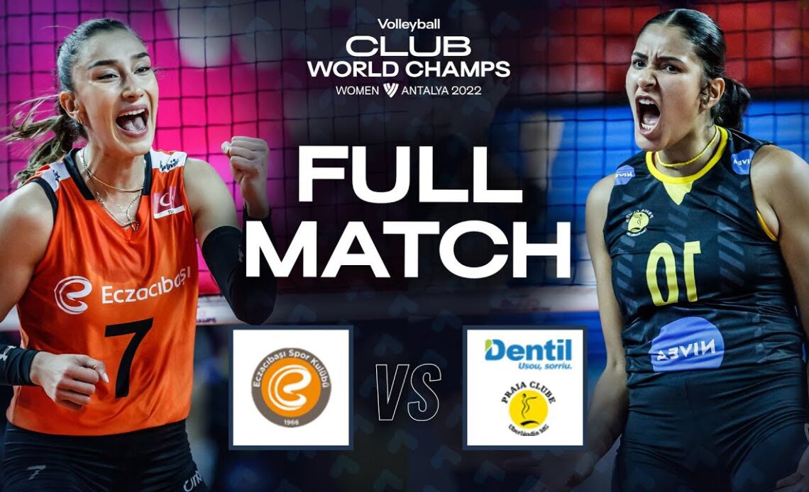 Eczacibasi vs. Praia - Preliminary Phase | Women's Club World Championships 2022