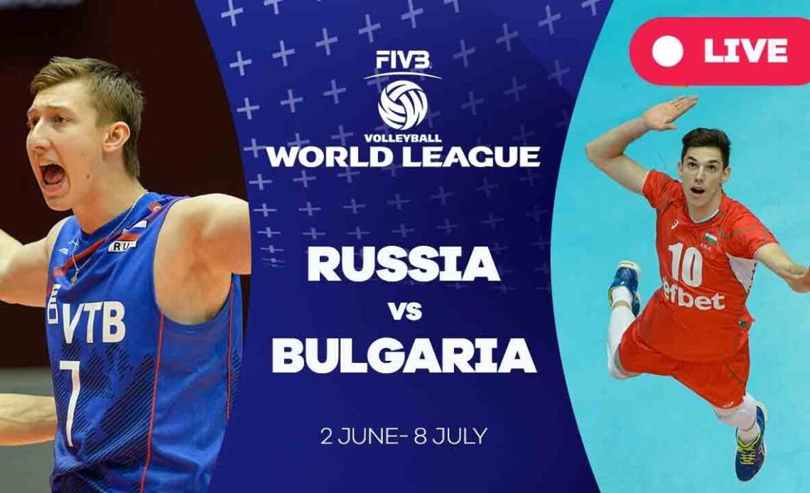 Russia v Bulgaria - Group 1: 2017 FIVB Volleyball World League