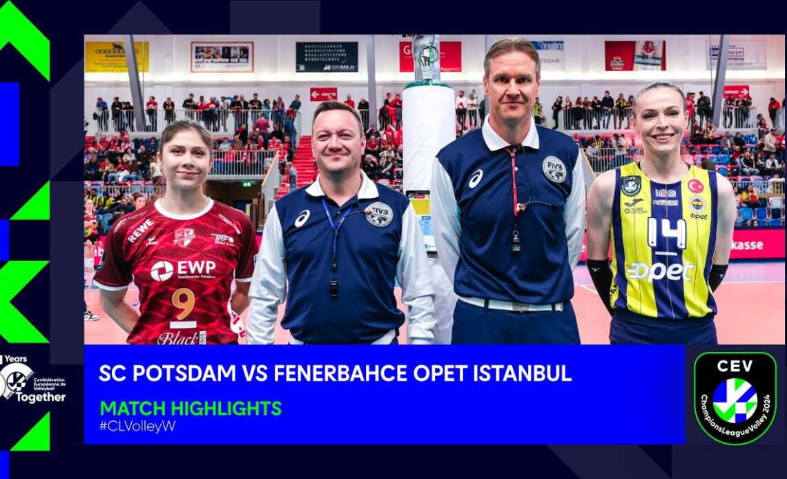 SC POTSDAM vs. Fenerbahce Opet ISTANBUL - Match Highlights