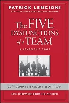 Book Review - The Five Dysfunctions of a Team by Patrick Lencioni