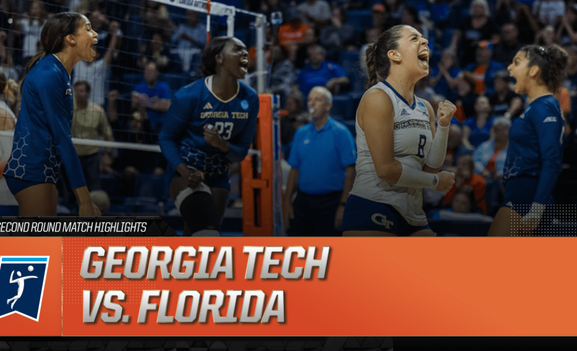 Georgia Tech vs. Florida: 2023 NCAA volleyball second round highlights