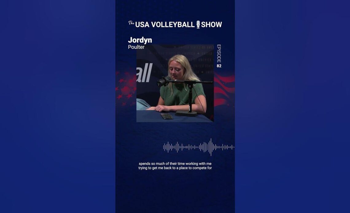 Jordyn Poulter | Coming back from a knee injury | The USA Volleyball Show