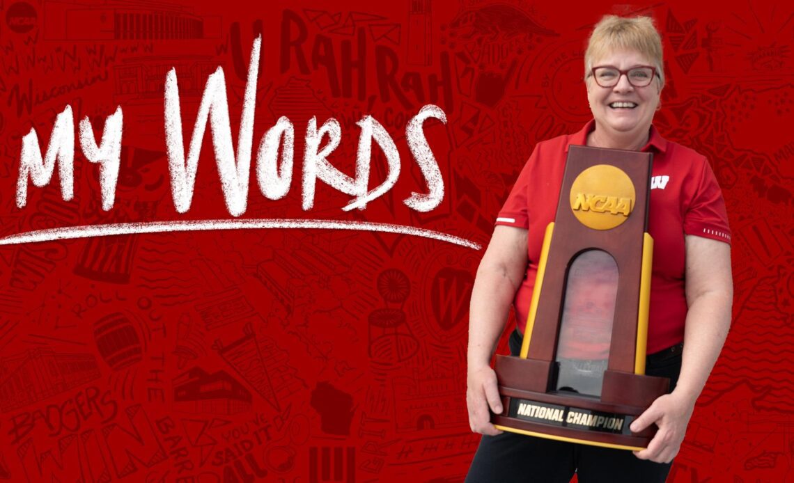 Diane Nordstrom, Associate Director of Brand Communications for Wisconsin Athletics, holds the 2021 NCAA Women's Volleyball Championship trophy. The photo has the logo of My Words overlaid over the image.