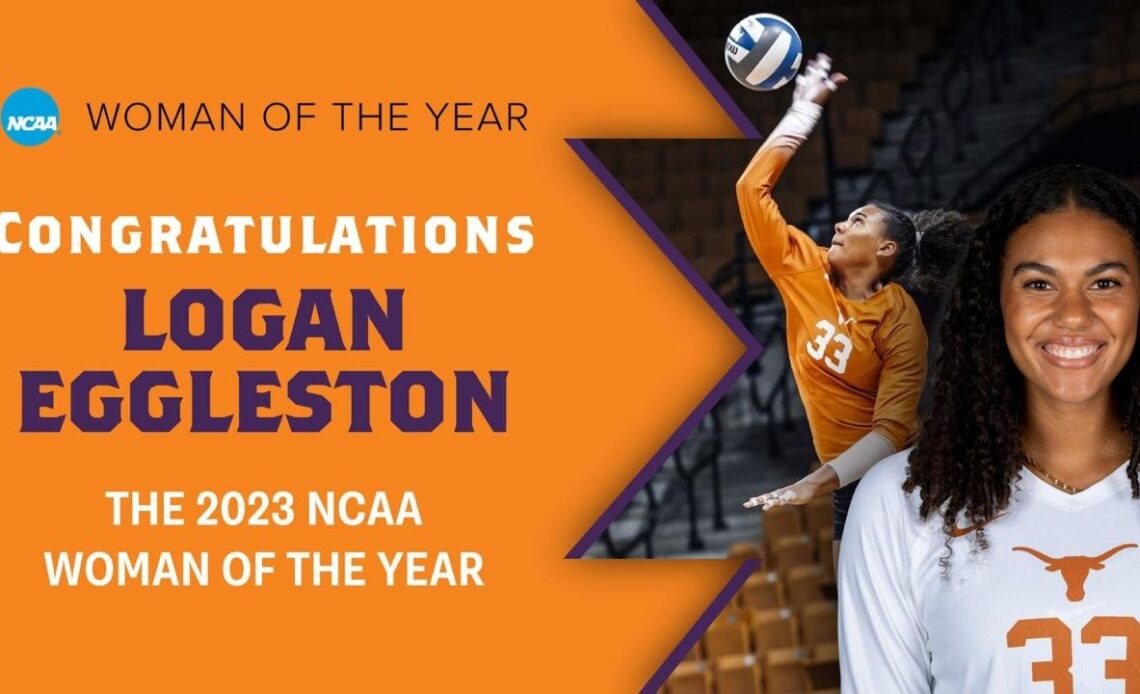 Texas Volleyball's Logan Eggleston named 2023 NCAA Woman of the Year