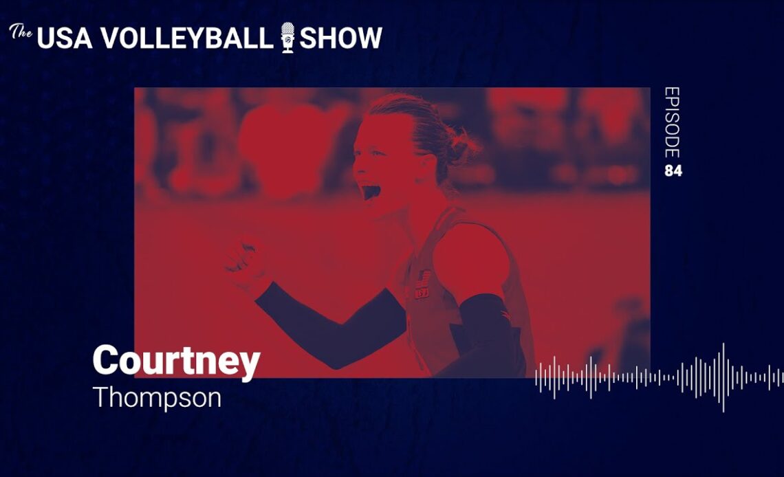Episode 84: For the LOVB of the Game featuring Courtney Thompson
