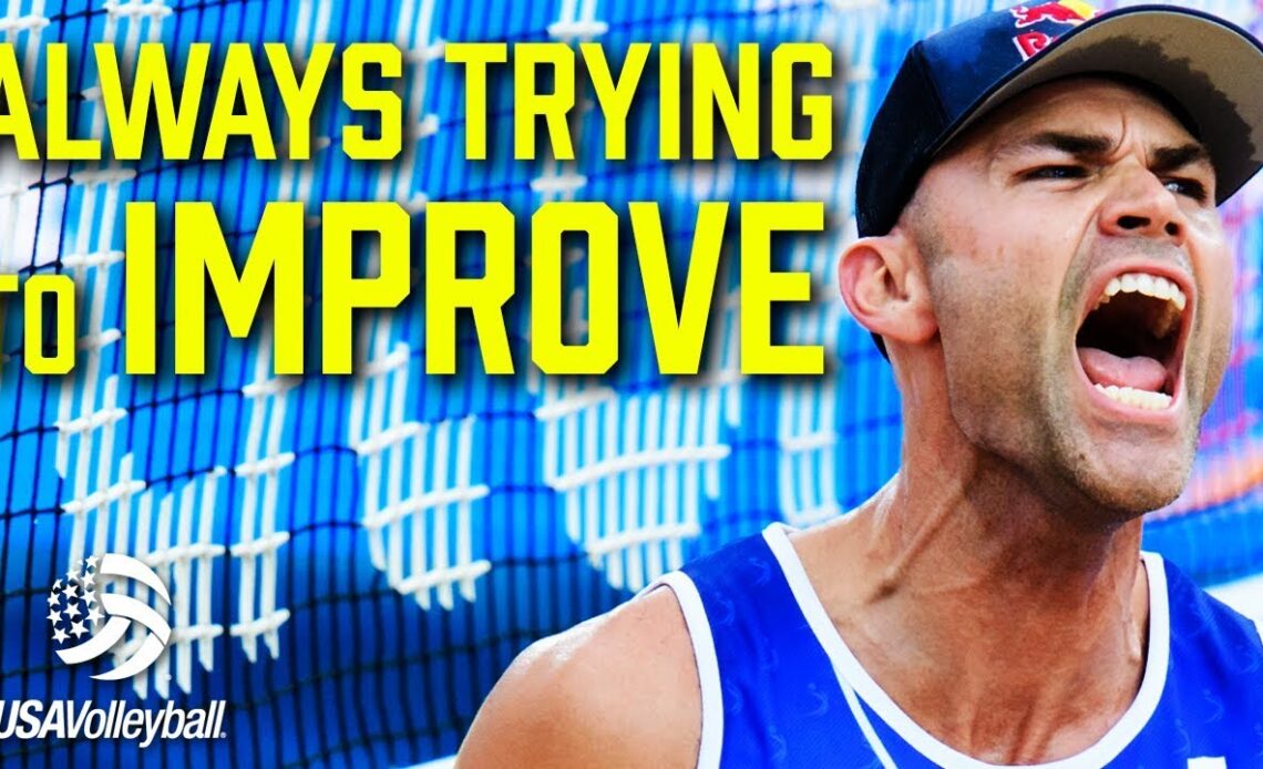 "Always Trying to Improve" | Phil Dalhausser