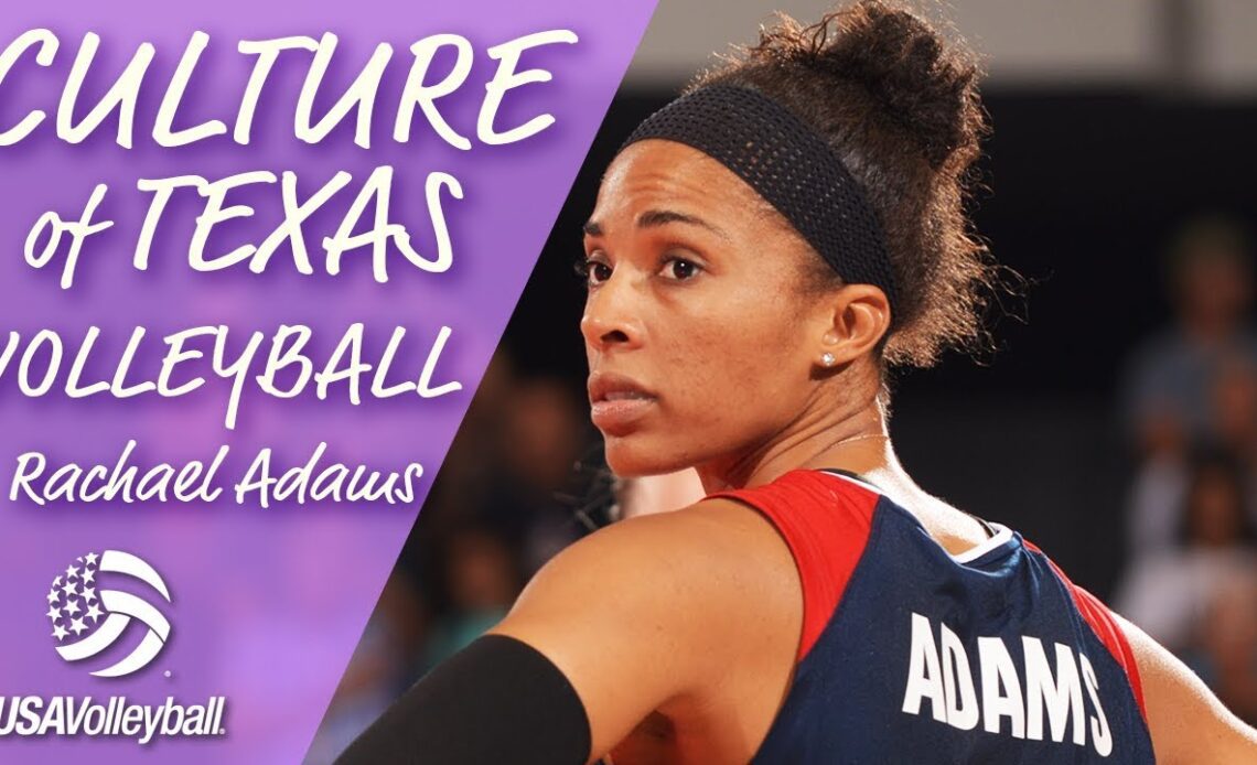 Rachael Adams | Culture of Texas Volleyball