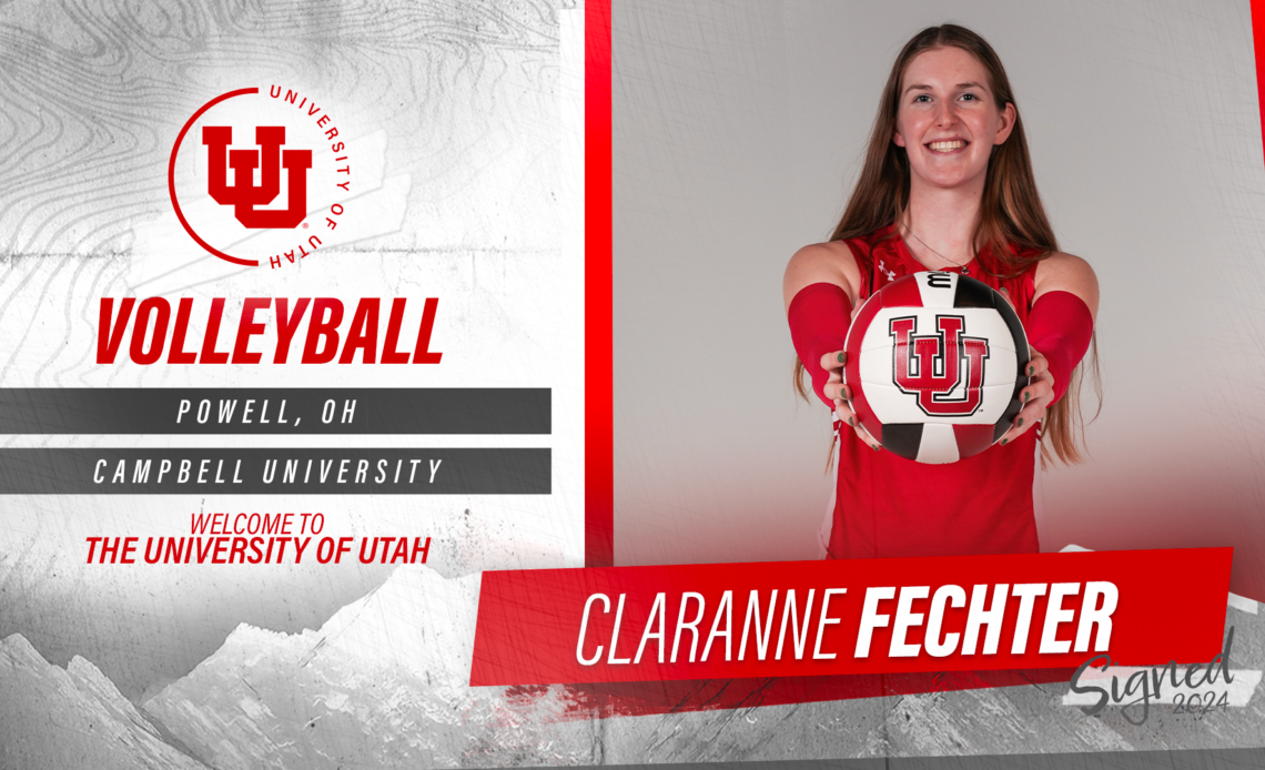 Utah Volleyball Adds Claranne Fechter to 2024 Roster