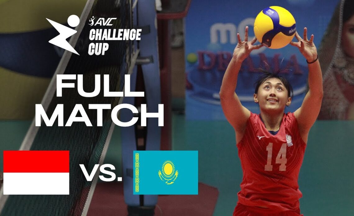 🇮🇩 INA vs. 🇰🇿 KAZ - AVC Challenge Cup 2024 | Pool Play