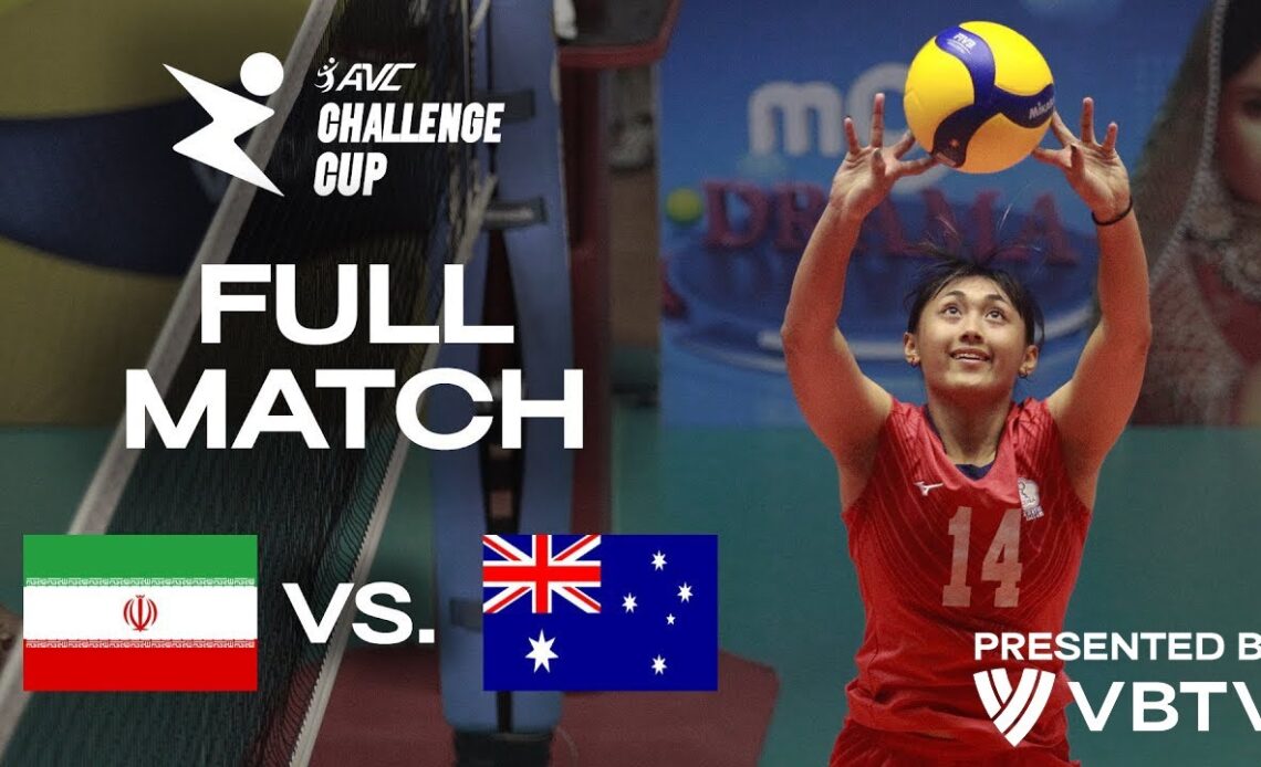 🇮🇷 IRI vs. 🇦🇺 AUS - AVC Challenge Cup 2024 | Pool Play - presented by VBTV