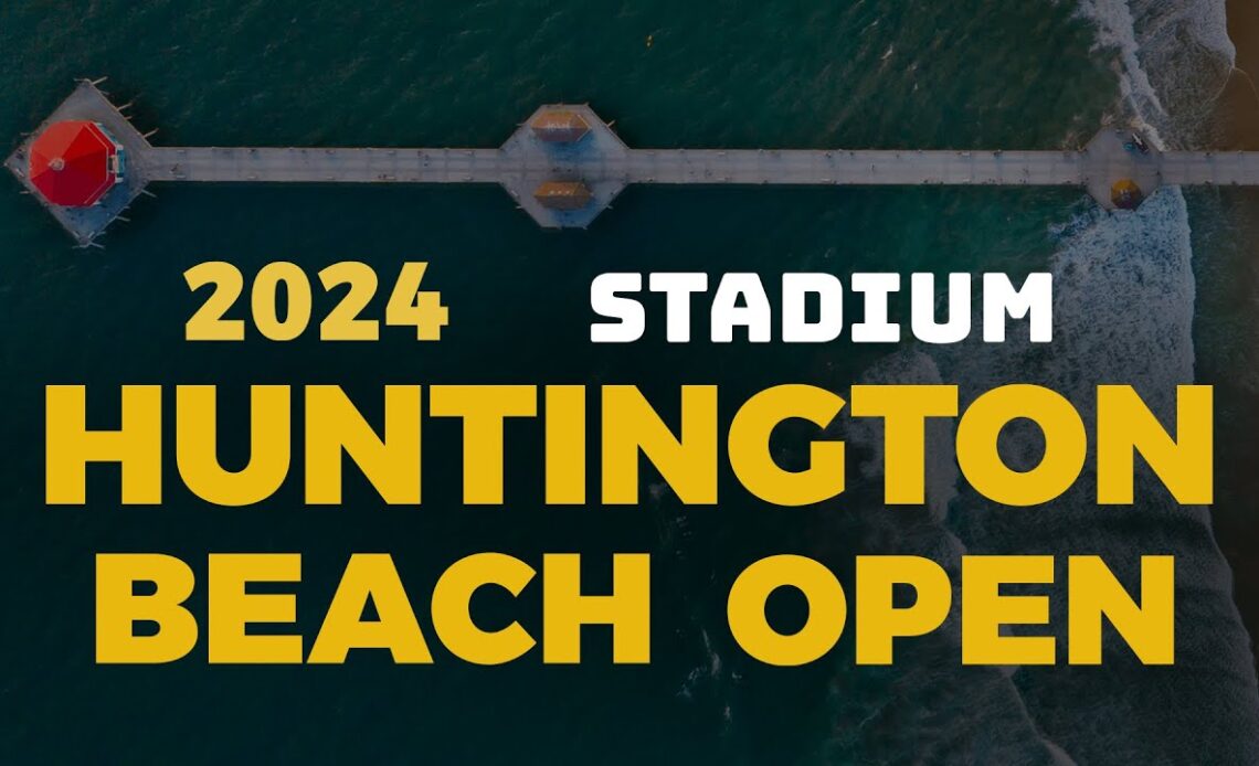 Stadium Court /AVP Huntington Beach Open 2024 I Allen/Lotman vs Bomgren/Field I Sunday