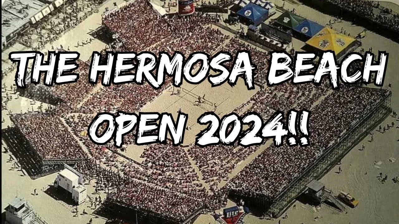 🚨 ANNOUNCING THE 2024 HERMOSA BEACH OPEN 🚨 VCP Volleyball