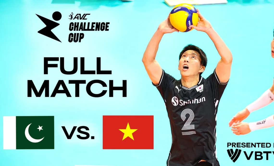 PAK 🇵🇰 vs. VIE 🇻🇳 - AVC Challenge Cup 2024 | Quarter Final - presented by VBTV