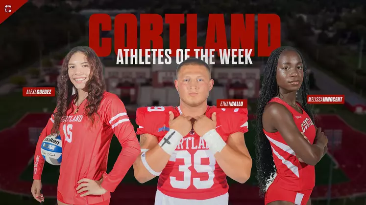 Alexa Guedez, Melissa Innocent and Ethan Gallo Named SUNY Cortland Athletes of the Week